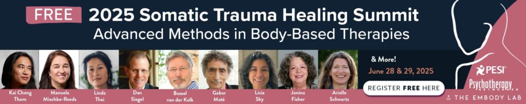 2025 Somatic Trauma Healing Summit w/ The Embody Lab & PESI